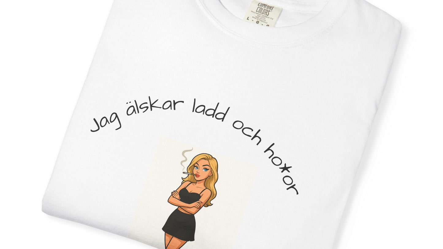 Jag älskar ladd och ho*or